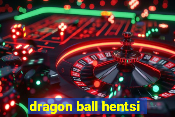 dragon ball hentsi